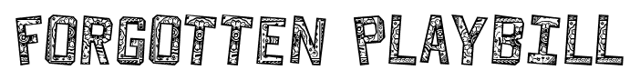 Forgotten Playbill font